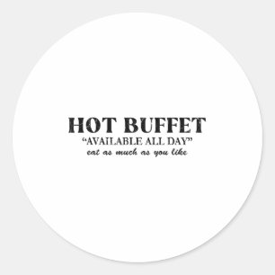Adesivo Redondo Buffet Quente Disponível Todo o Dia Coma Quanto Qu