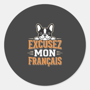 Adesivo Redondo Bulldog Francês Desculpe Meu Design Francês