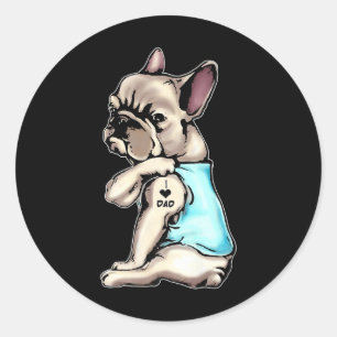 Adesivo Redondo Bulldog Francês Tatuagens Eu Adoro Pai Sentado Com