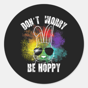 Adesivo Redondo Bunny Não se preocupe em ser Camisetas coelhinhas