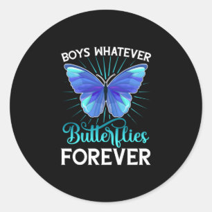 Adesivo Redondo Butterflly Boys Whatever Butterflies Forever
