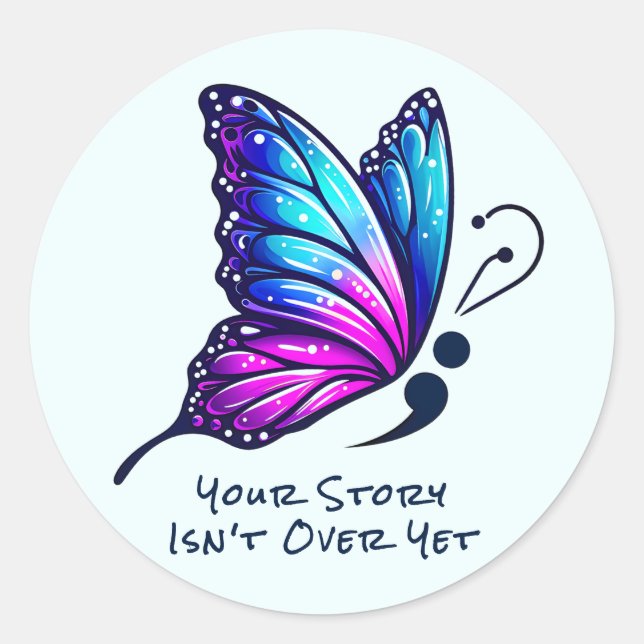 Adesivo Redondo Butterfly Semicolon Your Story Suicide Awareness  (Frente)
