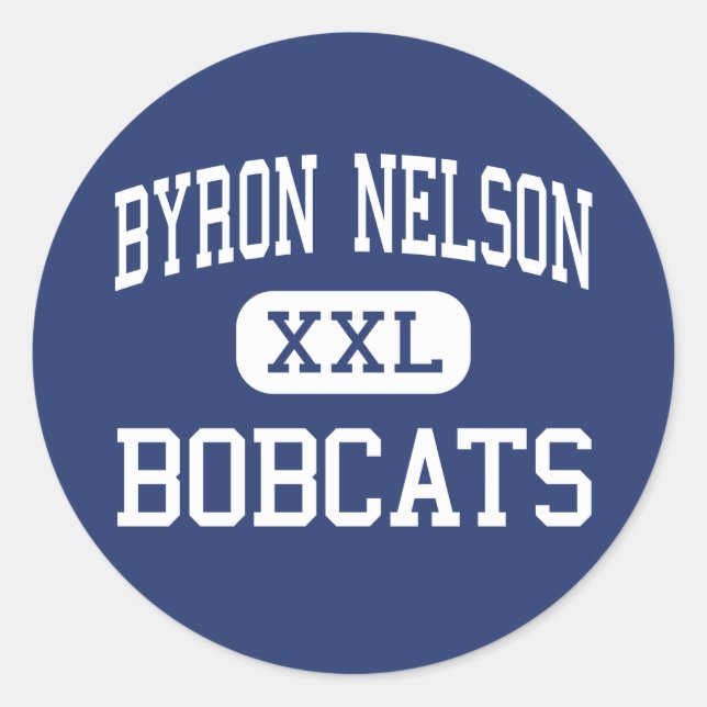 Adesivo Redondo Byron Nelson - Bobcats - High - Trophy Club Texas (Frente)