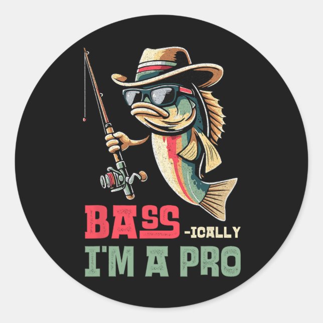 Adesivo Redondo Byss-ically I Am A Pro Funny Fishing Lovers  (Frente)