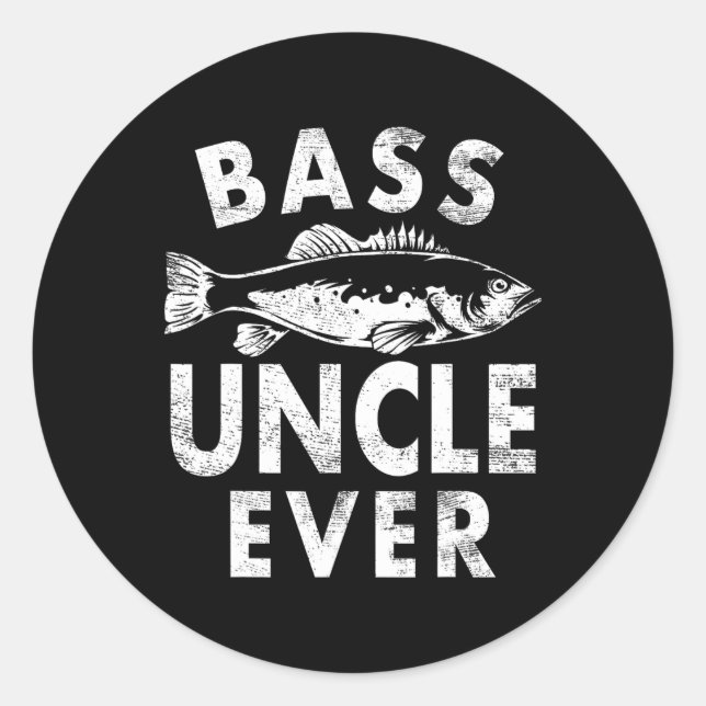 Adesivo Redondo Byss Uncle Ever Fishing Gifts Uncle Father's Day  (Frente)