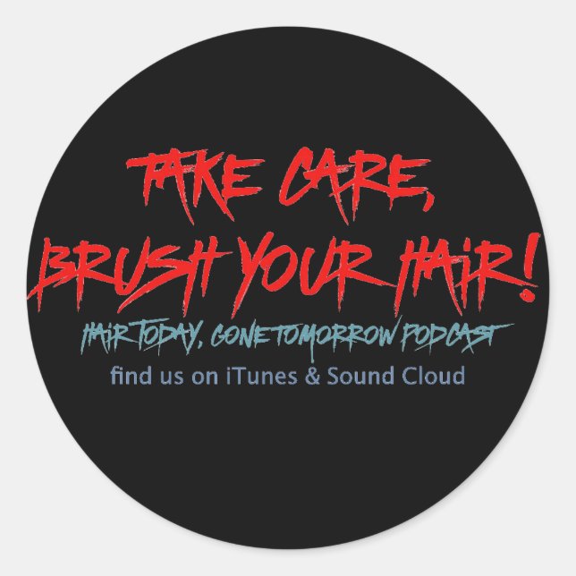 Adesivo Redondo Cabelo Clássico Hoje, Saiu Amanhã, Grafite (Frente)