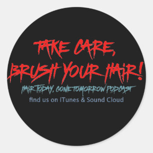 Adesivo Redondo Cabelo Clássico Hoje, Saiu Amanhã, Grafite