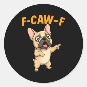 Adesivo Redondo Cachorro francês engraçado desenho humor citação M