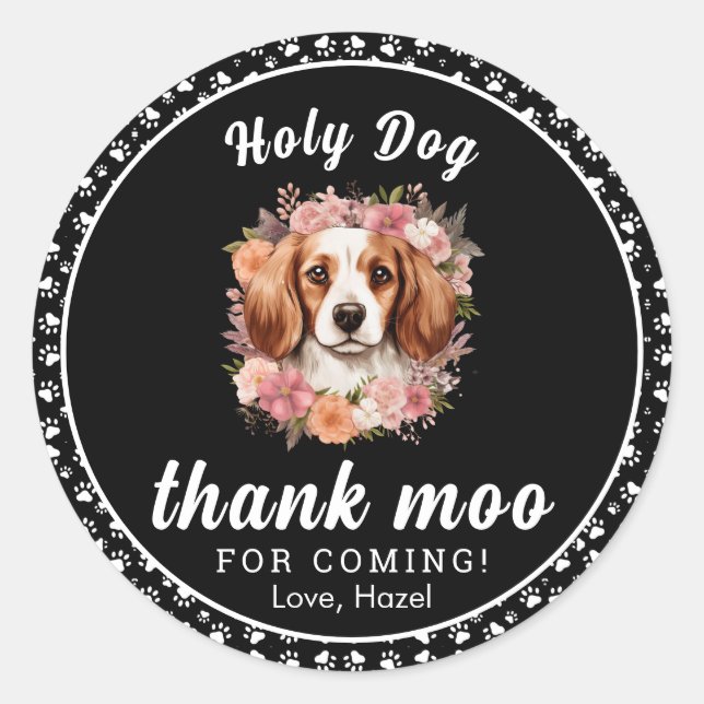 Adesivo Redondo Cachorro Santo, eu sou um! | Primeiro aniversario  (Frente)