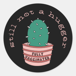 Adesivo Redondo Cactus Engraçado: Totalmente Vacinado, Ainda Não U