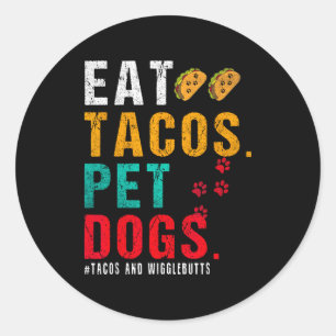 Adesivo Redondo Cães de Estimação Comem Tacos Wigglebutts Cão Cita
