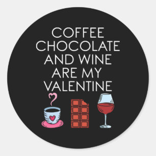 Adesivo Redondo Café Chocolate E Vinho São Meus Namorados Valenti