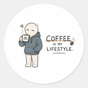 Adesivo Redondo Café É Meu Estilo de Vida Piada de Café Meme