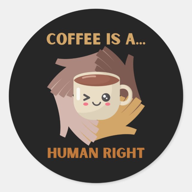 ADESIVO REDONDO CAFÉ É UM DIREITO HUMANO (Frente)