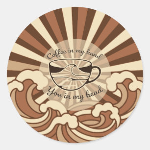 Adesivo Redondo Café Na Minha Mão Você Na Minha Cabeça Citação