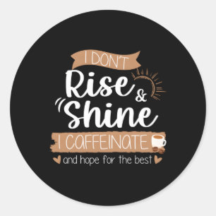 Adesivo Redondo Cafeinato E Esperança Pelo Seu Café De Melhor Bebi