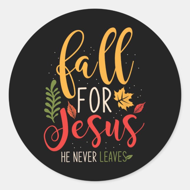 Adesivo Redondo Cair Por Jesus Ele Nunca Deixou Jesus (Frente)