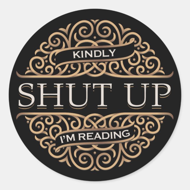 Adesivo Redondo Cala-te, estou a ler (Frente)