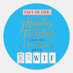 Adesivo Redondo Calendário Fact Of Life Diz Qual Humor Na Terra