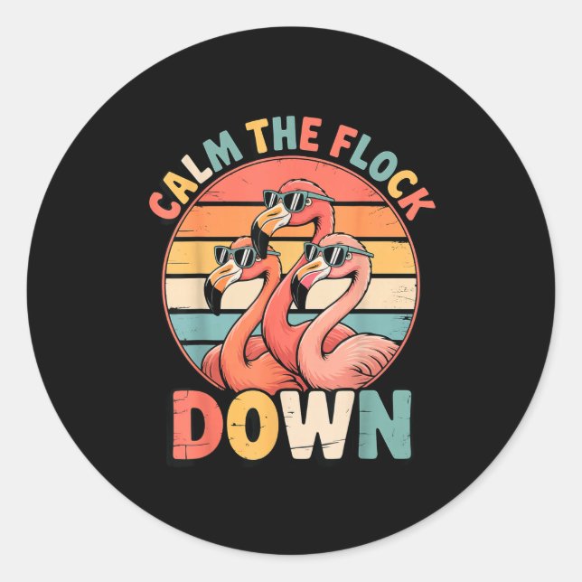 Adesivo Redondo Calm The Flock Down Flamingo  (Frente)