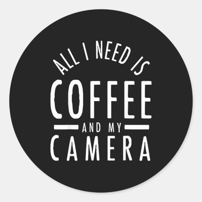 Adesivo Redondo Camera &amp; Coffee - Funny Photography Quote Phot (Frente)