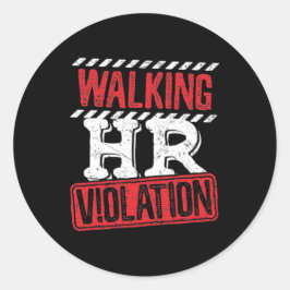 Adesivo Redondo Caminhando com a Violação de HR Engraçado Colabora