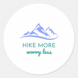Adesivo Redondo Caminhe Mais, Preocupe-se Menos - Abraça o Exterio
