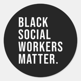 Adesivo Redondo Camisa Black Social Workers Matter - Graduação