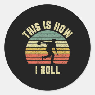 Adesivo Redondo Camisa De boliche É Assim Que Eu Rolo A Design
