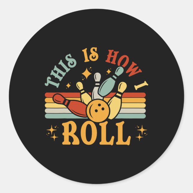 Adesivo Redondo Camisa De boliche É Assim Que Eu Rolo Homens Mulhe (Frente)