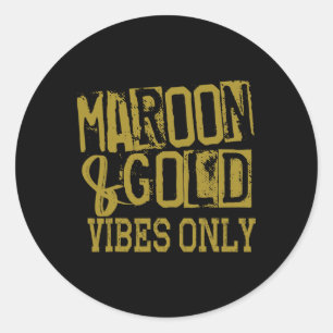 Adesivo Redondo Camisa de Dia de Jogo Maroon Gold Vibes Only Tee A