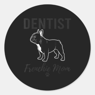 Adesivo Redondo Camisa de Mãe Dentista Francesa Engraçada Amante d