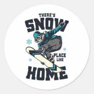 Adesivo Redondo Camisa Divertida de Snowboard Não Há Lugar Como a