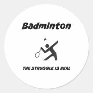 Adesivo Redondo Camisa engraçada de badminton a luta é real_1