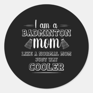 Adesivo Redondo Camisa engraçada de mãe de badminton para mulheres