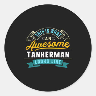 Adesivo Redondo Camisa engraçada de tankerman trabalho incrível oc