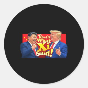 Adesivo Redondo Camisa engraçada de Xi e Trump rindo - É o que ela