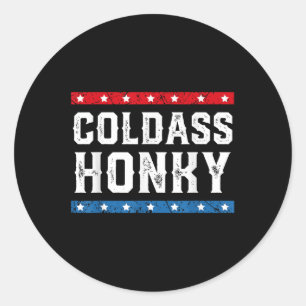 Adesivo Redondo Camisa Fria Honky Honky Funny Sarcastic Novelt
