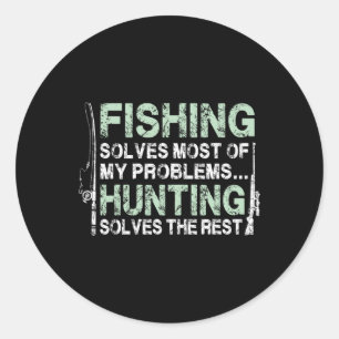 Adesivo Redondo Camisas De Caça Engraçadas Para Caçadores De Homen