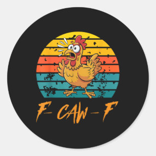 Adesivo Redondo Camisas Engraçadas De Galinha F-caw-f, Sunset Vint