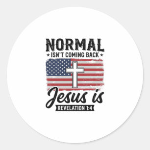 Adesivo Redondo Camiseta Apocalipse Jesus Normal Não Está Voltando