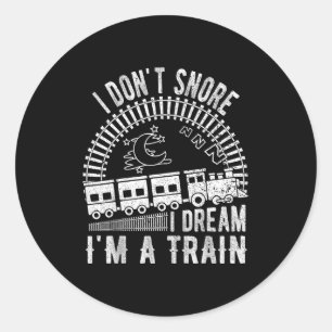 Adesivo Redondo Camiseta Divertida Não Ronco Sonho Que Sou Um Trem