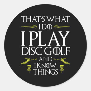 Adesivo Redondo Camiseta engraçada de golfe de disco Isso é o que 