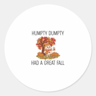 Adesivo Redondo Camiseta engraçada de Humpty Dumpty do outono de A