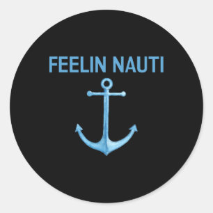 Adesivo Redondo Camiseta engraçada de vela e passeio de barco Feel