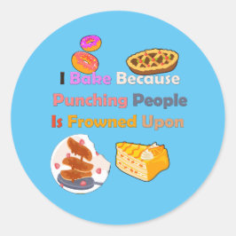 Adesivo Redondo Camiseta Engraçada: Eu Assar Porque Punho Pessoas