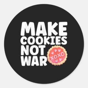 Adesivo Redondo Camiseta Engraçada Faz Cookies Não Guerra, Biscoit