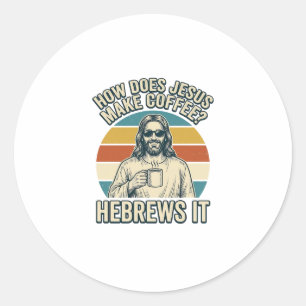 Adesivo Redondo Camiseta Engraçada Jesus Café Desenho Antigo_