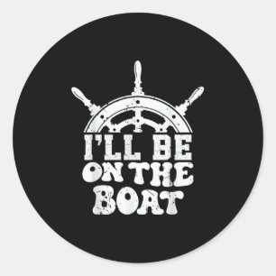 Adesivo Redondo Camiseta Eu Estou No Barco Declaração Divertida Da