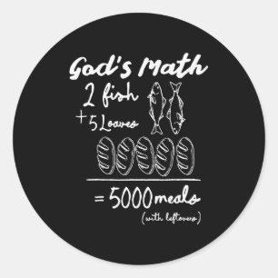 Adesivo Redondo Camiseta God's Math 2 Peixes 5 Pães 5000 Refeições